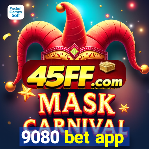 9080 bet app